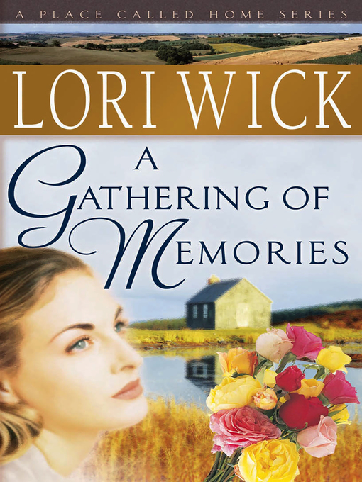 Title details for A Gathering of Memories by Lori Wick - Available